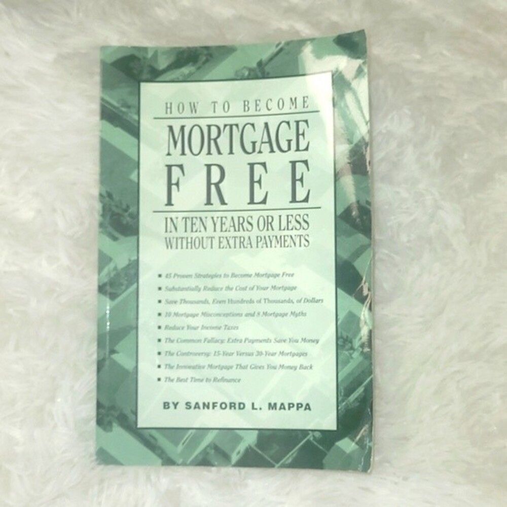 How to become mortgage free in ten years or less without extra payments